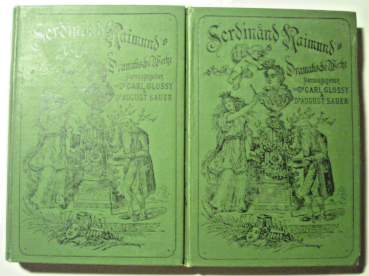 Ferdinand Raimund´s Dramatische Werke Band 1 und Band 2 (1891)